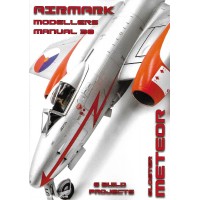 Airmark - Gloster Meteor Modellers Manual